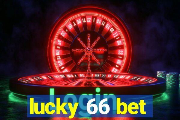 lucky 66 bet